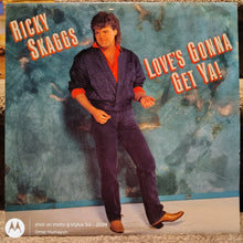 Ricky Skaggs – Love's Gonna Get Ya! LP