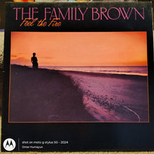 The Family Brown ‎– Feel The Fire LP