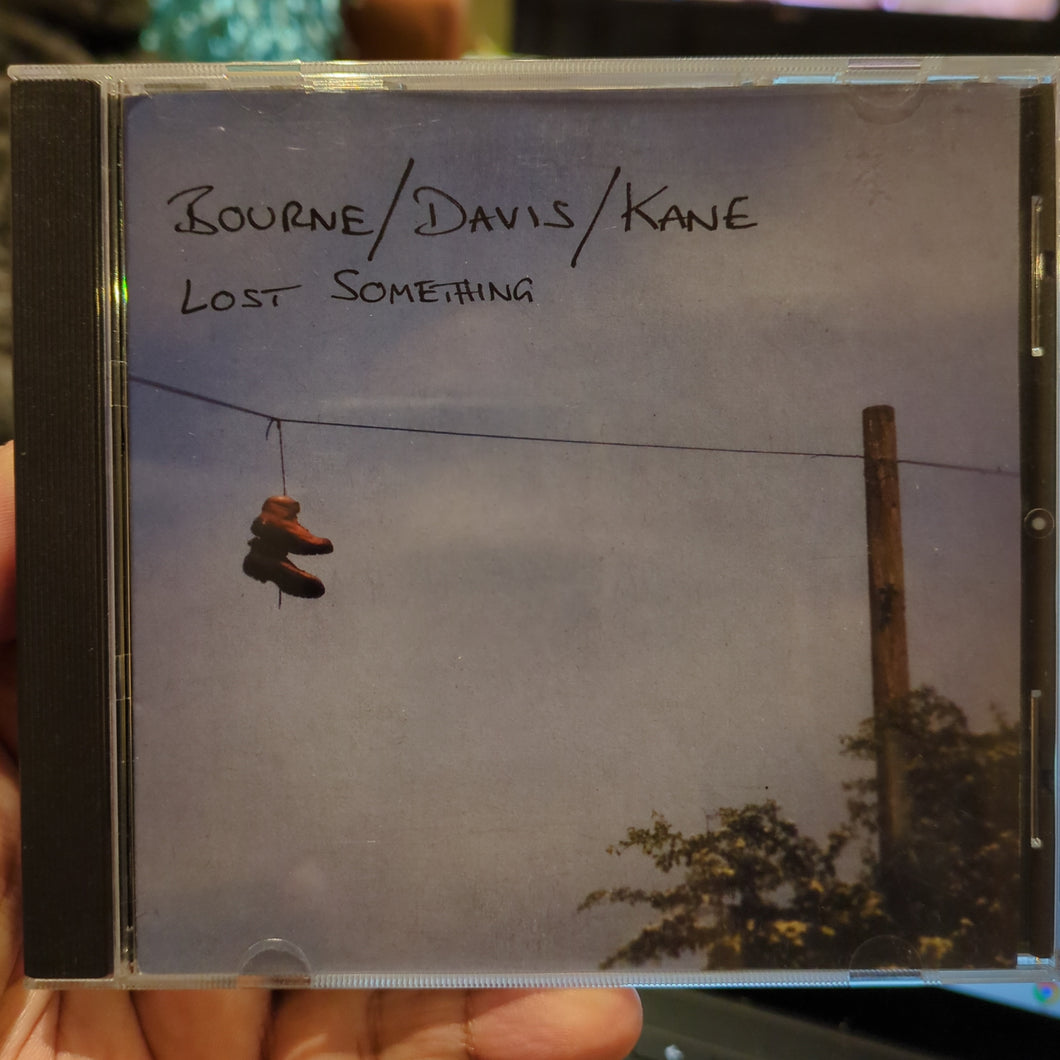 Bourne / Davis / Kane – Lost Something (CD)