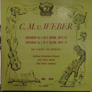 C.M. v. Weber, Salzburg Mozarteum Orchestra, Alois Heine, Paul Walter – Concerto No. 1 In F Minor, Op. 73, Concerto No. 2 In E Major, Op. 74 vinyl LP