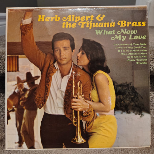 Herb Alpert & The Tijuana Brass – What Now My Love LP