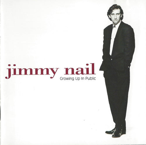 Jimmy Nail – Growing Up In Public CD