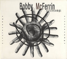 Bobby McFerrin – Circlesongs CD