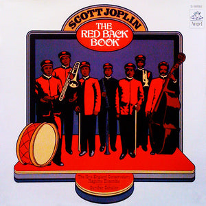 Scott Joplin - The New England Conservatory Ragtime Ensemble Conducted By Gunther Schuller – The Red Back Book vinyl LP