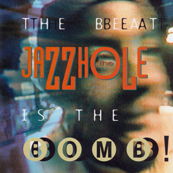 The Jazzhole – The Beat Is The Bomb! (CD)