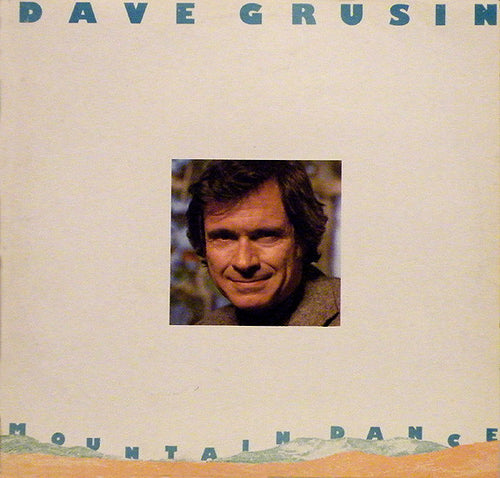 Dave Grusin – Mountain Dance LP