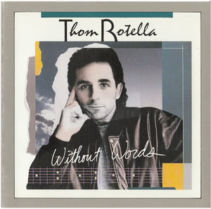 Thom Rotella – Without Words CD