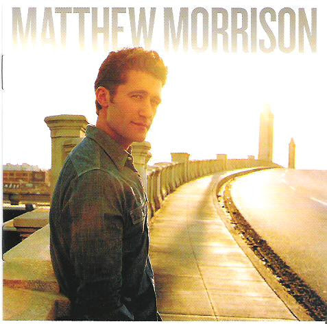 Unity Morrison Matthew Morrison – Matthew Morrison CD – Unity Audio Canada