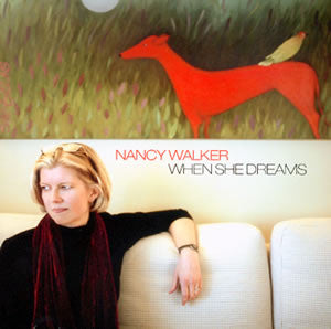 Nancy Walker – When She Dreams CD