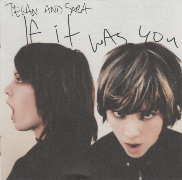 Tegan and Sara – If It Was You CD