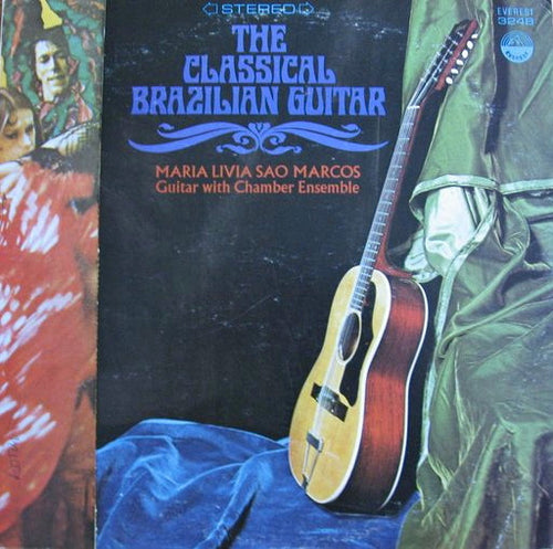 Maria Livia Sao Marcos – The Classical Brazilian Guitar vinyl LP