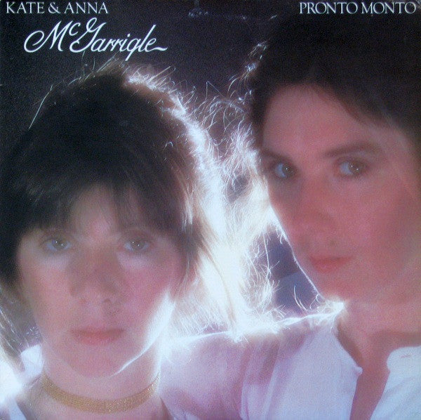 Kate & Anna McGarrigle – Pronto Monto vinyl LP