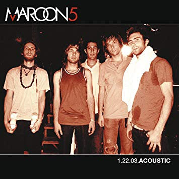 Maroon 5 – 1.22.03.Acoustic CD