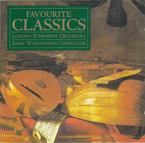 Favourite Classics - London Symphony Orchestra Conductor Barry Wordsworth – CD