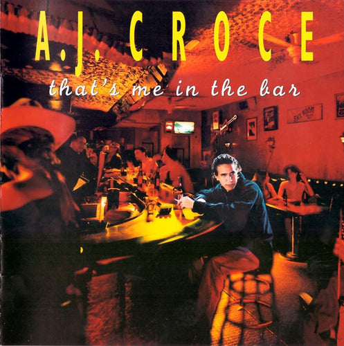A.J. Croce – That's Me In The Bar CD