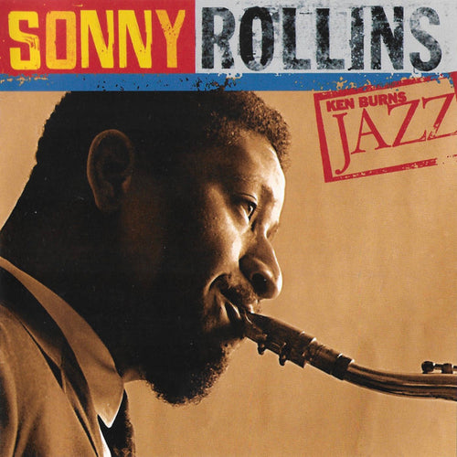 Sonny Rollins – Ken Burns Jazz: The Definitive Sonny Rollins CD