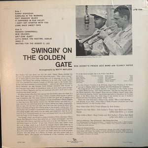 Bob Scobey's Frisco Jazz Band With Clancy Hayes – Swingin' On The Golden Gate vinyl LP