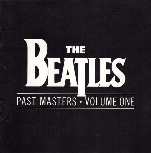 The Beatles ‎– Past Masters • Volume One CD