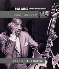 T-Bone Walker – Back On The Scenes (DVD Audio)