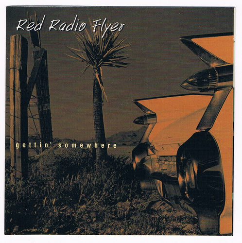 Red Radio Flyer – Gettin´Somewhere CD