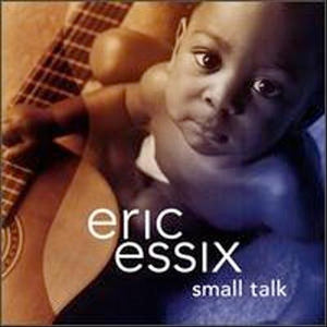 Eric Essix – Small Talk CD