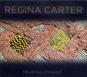 Regina Carter – Reverse Thread CD