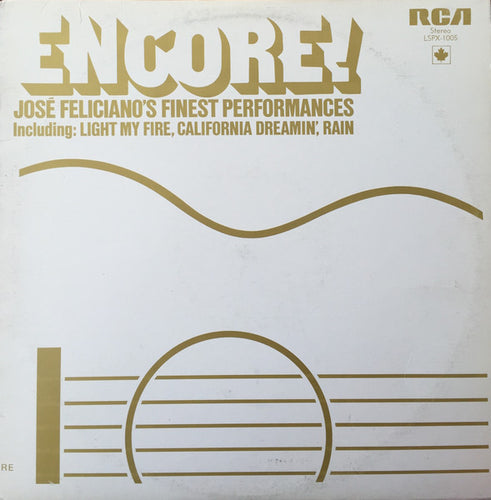 José Feliciano – Encore! José Feliciano's Finest Performances (RCA)