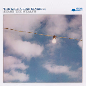The Nels Cline Singers – Share The Wealth vinyl LP (Blue Note)