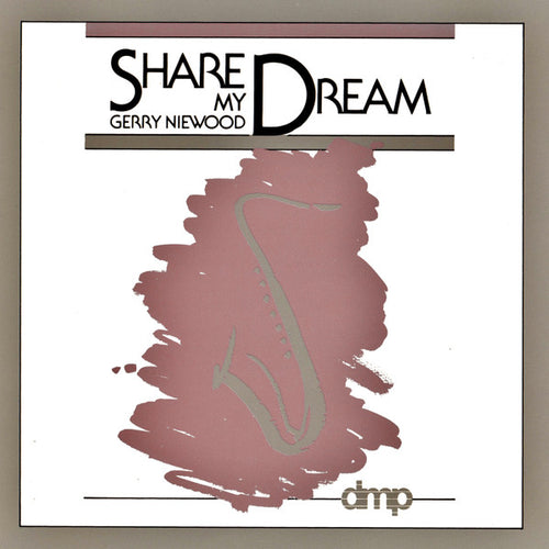 Gerry Niewood – Share My Dream CD