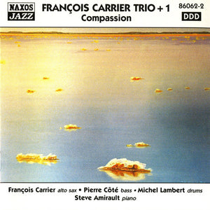 François Carrier Trio + 1 – Compassion CD