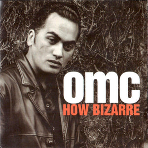 OMC – How Bizarre CD