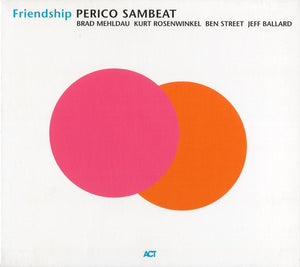 Perico Sambeat – Friendship CD