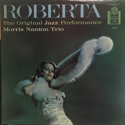 The Morris Nanton Trio – Roberta -- The Original Jazz Performance vinyl LP