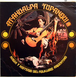 Atahualpa Yupanqui – Magia Y Misterio Del Folklore Argentino vinyl LP