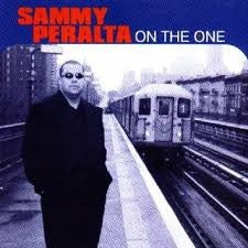 Sammy Peralta – On The One CD