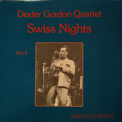 Dexter Gordon Quartet – Swiss Nights Vol. 2 LP (Steeplechase)