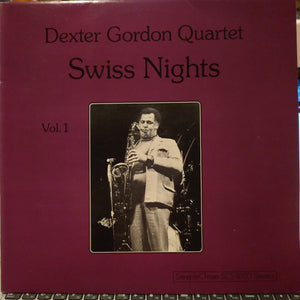 Dexter Gordon Quartet – Swiss Nights Vol. 1 LP (Steeplechase)