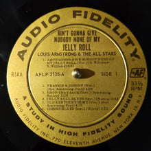Louis Armstrong - Aint Gonna Give Nobody None Of My Jelly Roll LP (Audio Fidelity)