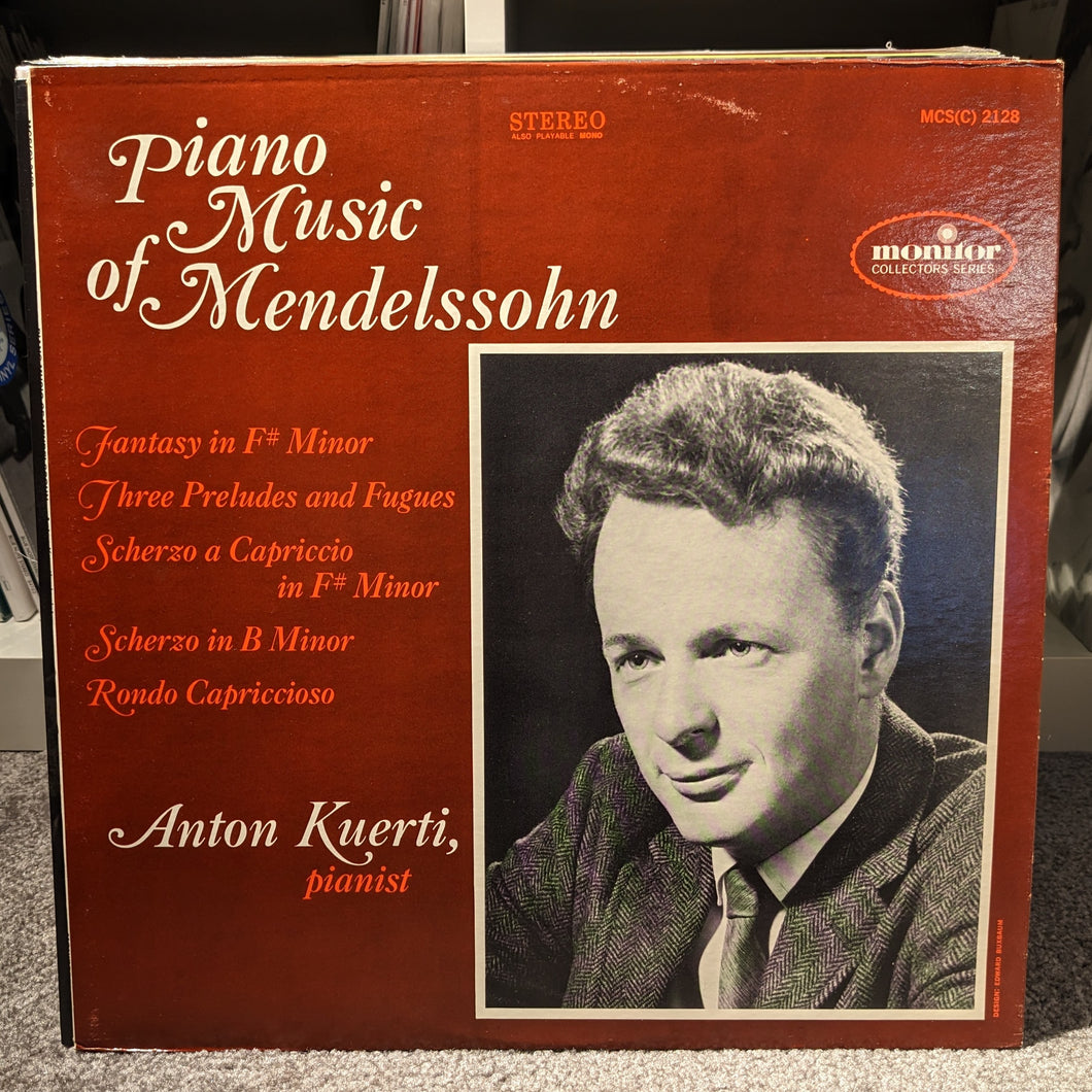 Anton Kuerti ‎– Piano Music Of Mendelssohn (Monitor Records)